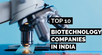 Top 10 Biotechnology Companies in India 2021