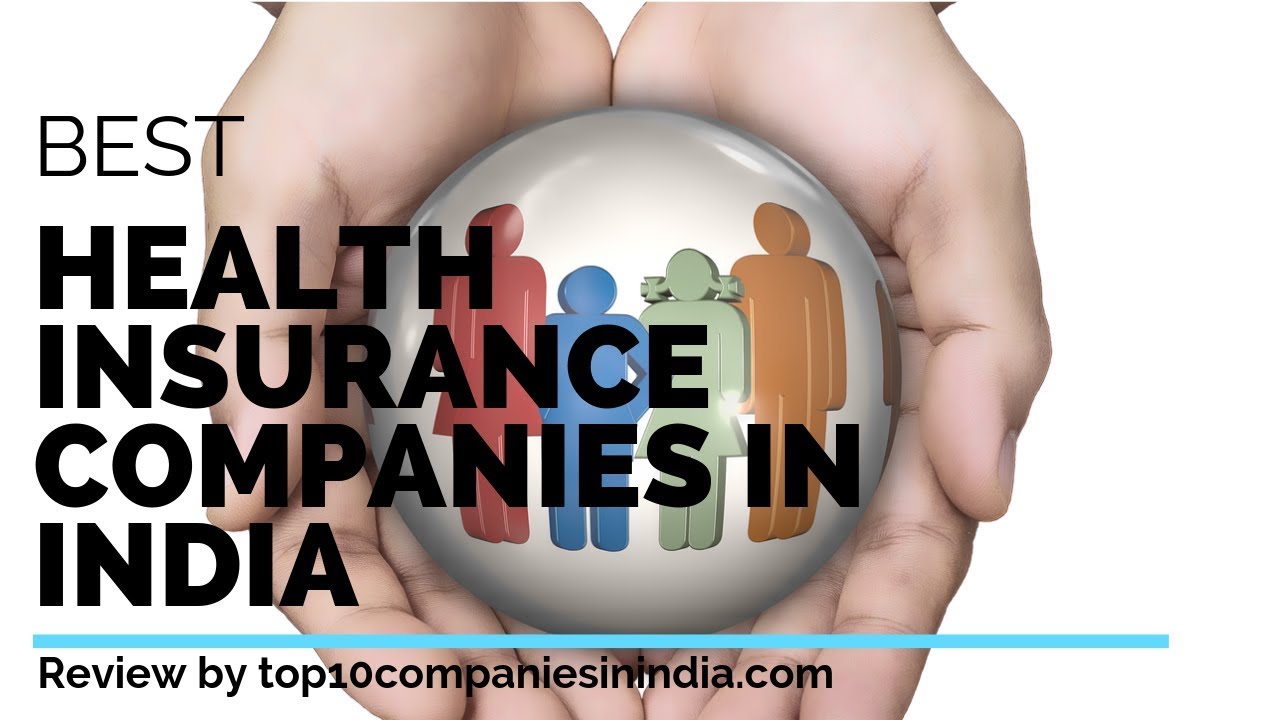 Top 10 Health Insurance companies in India Top Picks