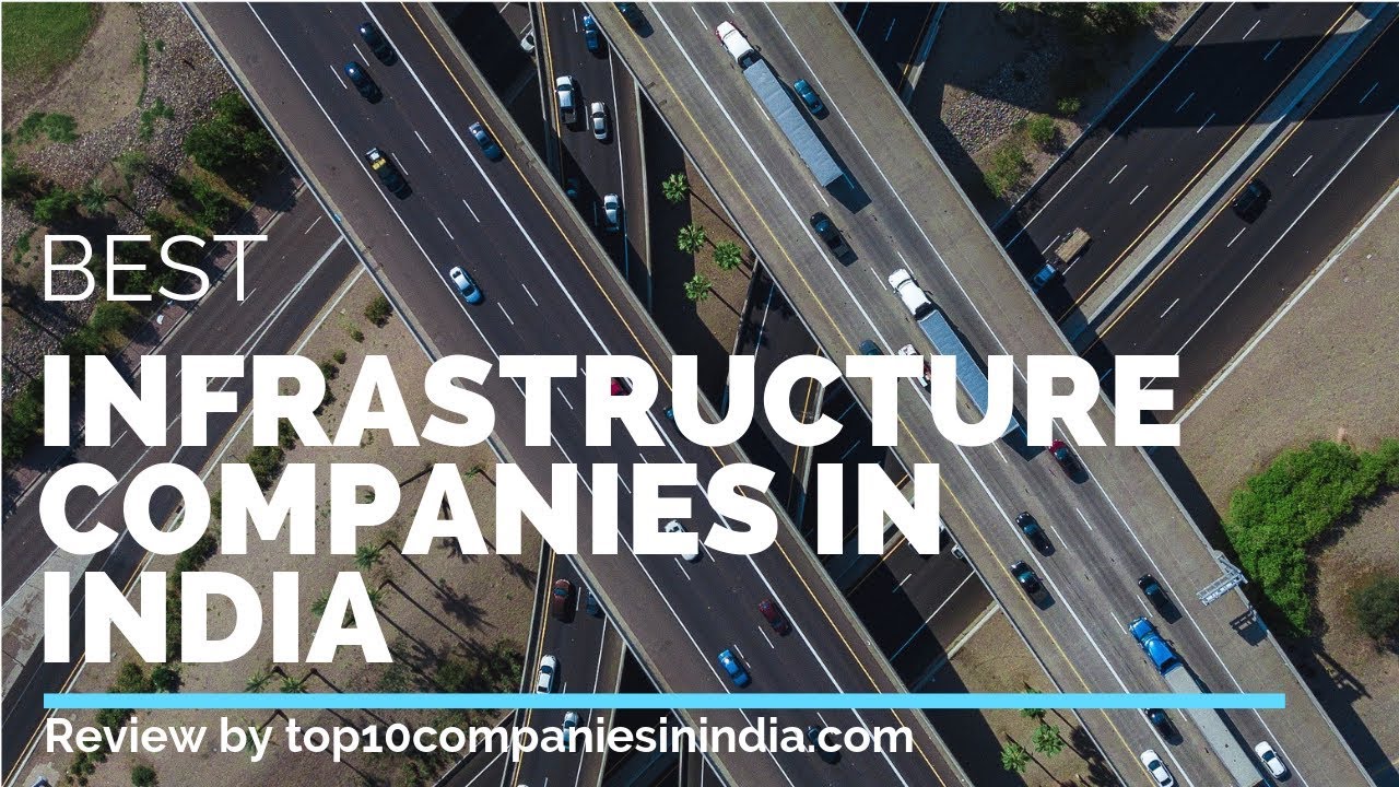 Top 10 Infrastructure companies in India Top Picks